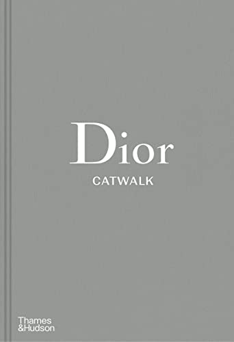 Dior: catwalk : the complete collections [Lingua inglese]