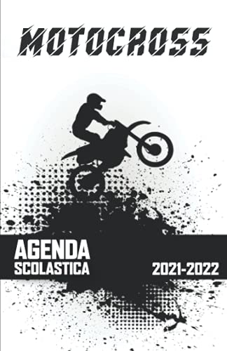 Agenda scolastica 2021 2022: Organizzatore scolastica (agosto 2021 / luglio 2022) per gli studenti delle scuole superiori - Pianificatore giornaliero ... settimanale| copertura per motociclette