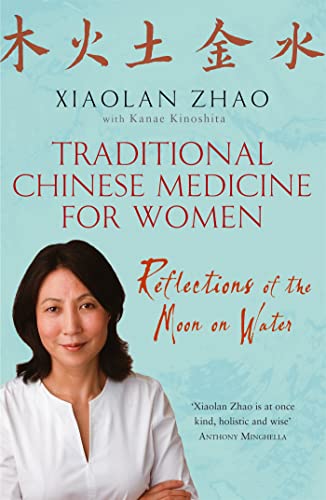Traditional Chinese Medicine For Women: Reflections of the Moon on Water