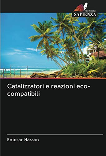 Catalizzatori e reazioni eco-compatibili