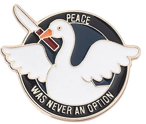 Peace Was Never An Option Meme Violent Evil Goose Swan Spilla in metallo, Metallo