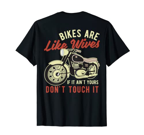 Le biciclette sono come mogli Divertente camicia da motociclista Regali Maglietta