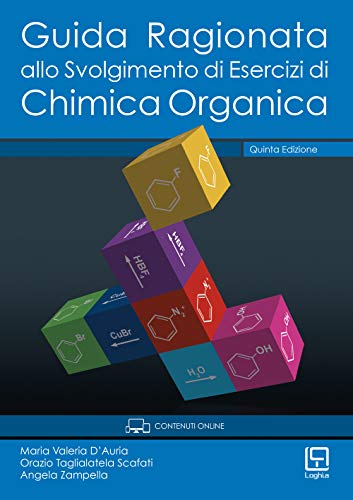 Guida Ragionata allo Svolgimento di Esercizi di Chimica Organica