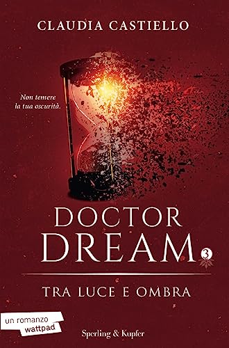 Tra luce e ombra. Doctor Dream (Vol. 3)
