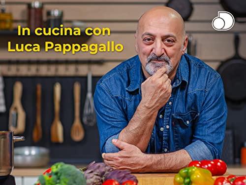 In cucina con Luca Pappagallo - Stagione 1