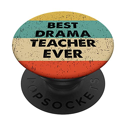 Camicia da insegnante drammatico | Miglior insegnante di dramma di sempre PopSockets PopGrip Intercambiabile